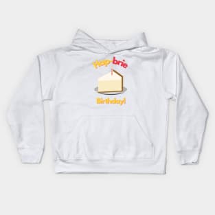 Hapbrie Birthday Funny Cheese Pun Kids Hoodie